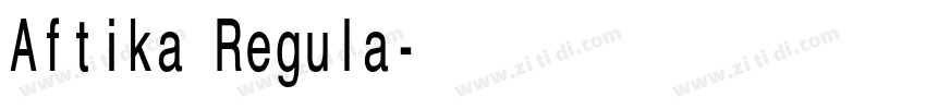 Aftika Regula字体转换